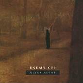 Enemy Of : Never Alone